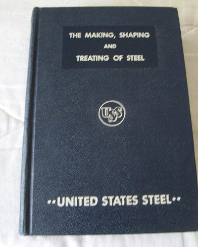 1954 Making Shaping Treating of Steel